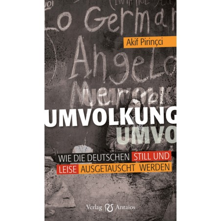 Umvolkung: Wie die Deutschen still und leise