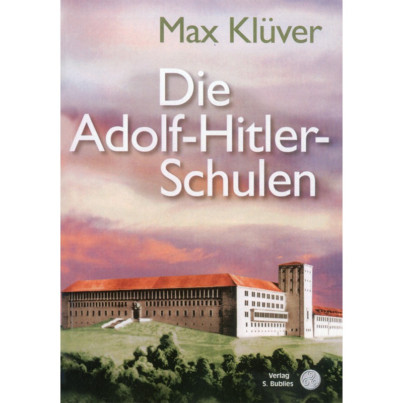 Die Adolf-Hitler-Schulen