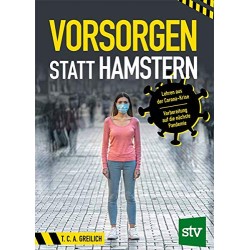 Vorsorgen statt Hamstern
