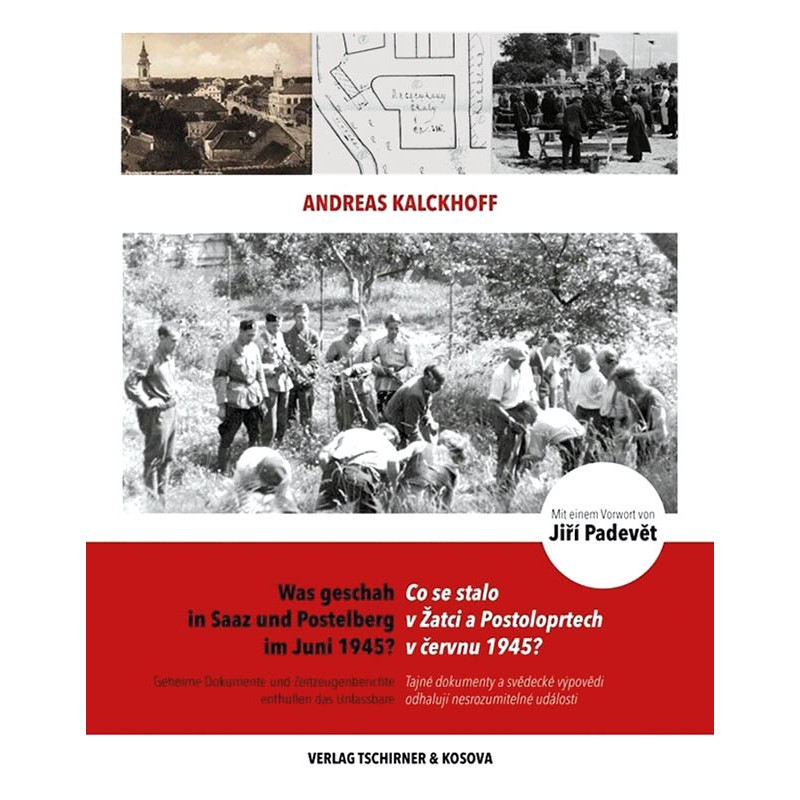 Was geschah in Saaz und Postelberg im Juni 1945?