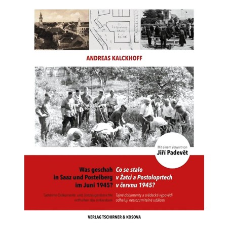 Was geschah in Saaz und Postelberg im Juni 1945?