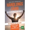 Handlungsfähig in Extremsituationen