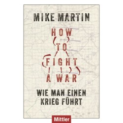 How to fight a war?