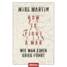 How to fight a war?