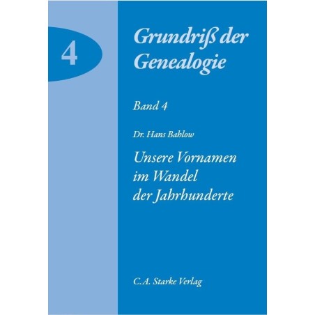 Unsere Vornamen im Wandel der Jahrhunderte, Bd. 4