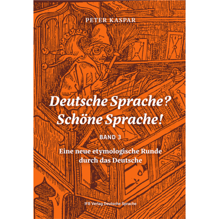 Deutsche Sprache? Schöne Sprache! Bd. 3