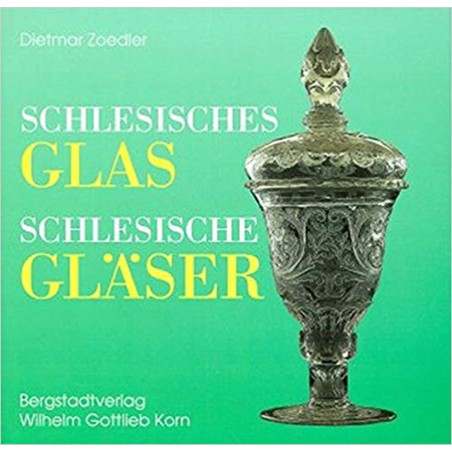 Schlesisches Glas - Schlesische Gläser