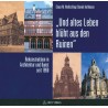Und altes Leben blüht aus den Ruinen