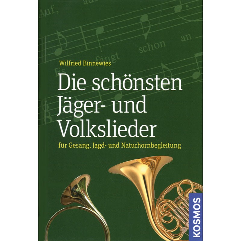 Die schönsten Jäger- und Volkslieder