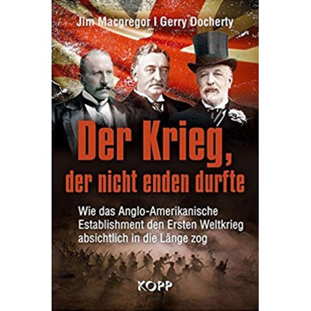 Der Krieg, der nicht enden durfte
