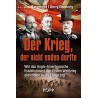 Der Krieg, der nicht enden durfte
