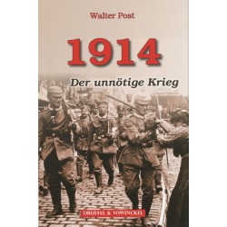1914 - Der unnötige Krieg