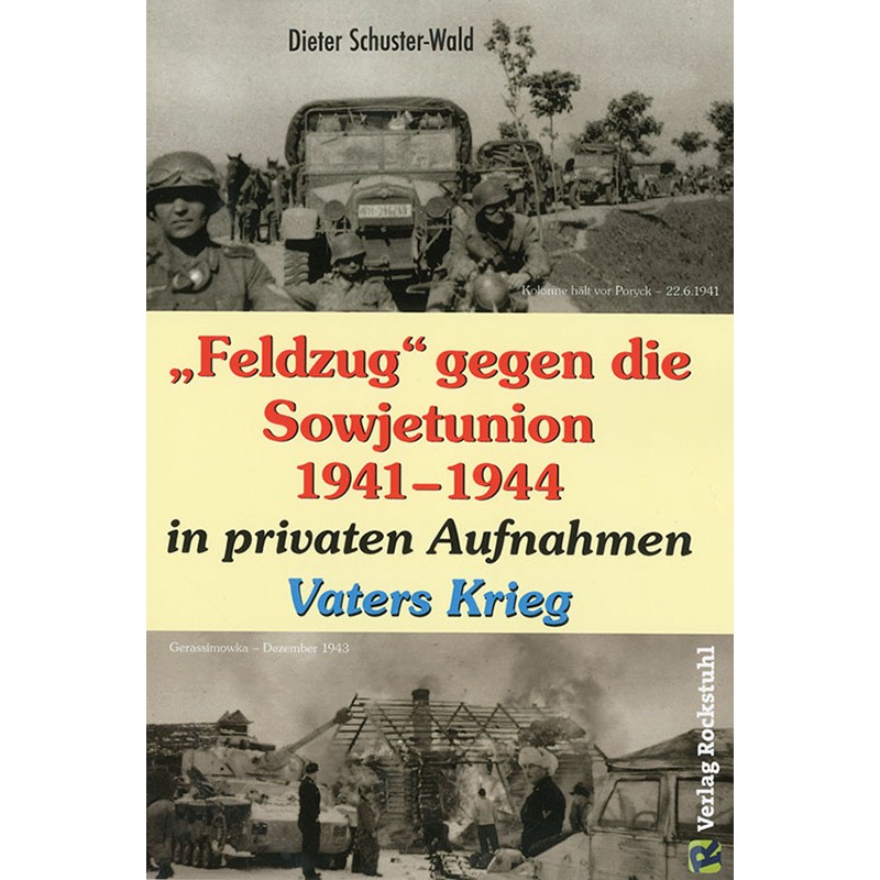 "Feldzug" gegen die Sowjetunion 1941-1944