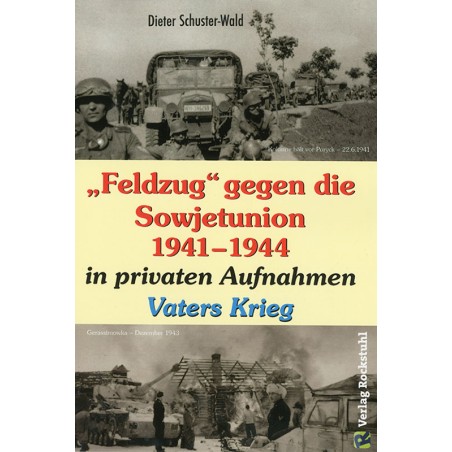 "Feldzug" gegen die Sowjetunion 1941-1944