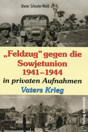 "Feldzug" gegen die Sowjetunion 1941-1944