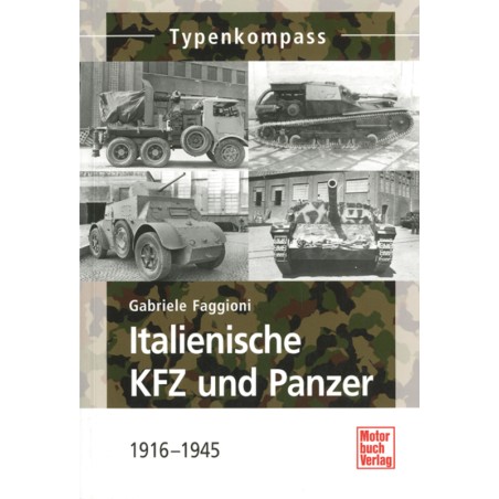 Italienische KFZ und Panzer 1916 - 1945