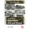 Italienische KFZ und Panzer 1916 - 1945