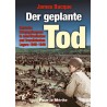 Der geplante Tod