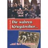 Die wahren Kriegtreiber und ihre Schandtaten