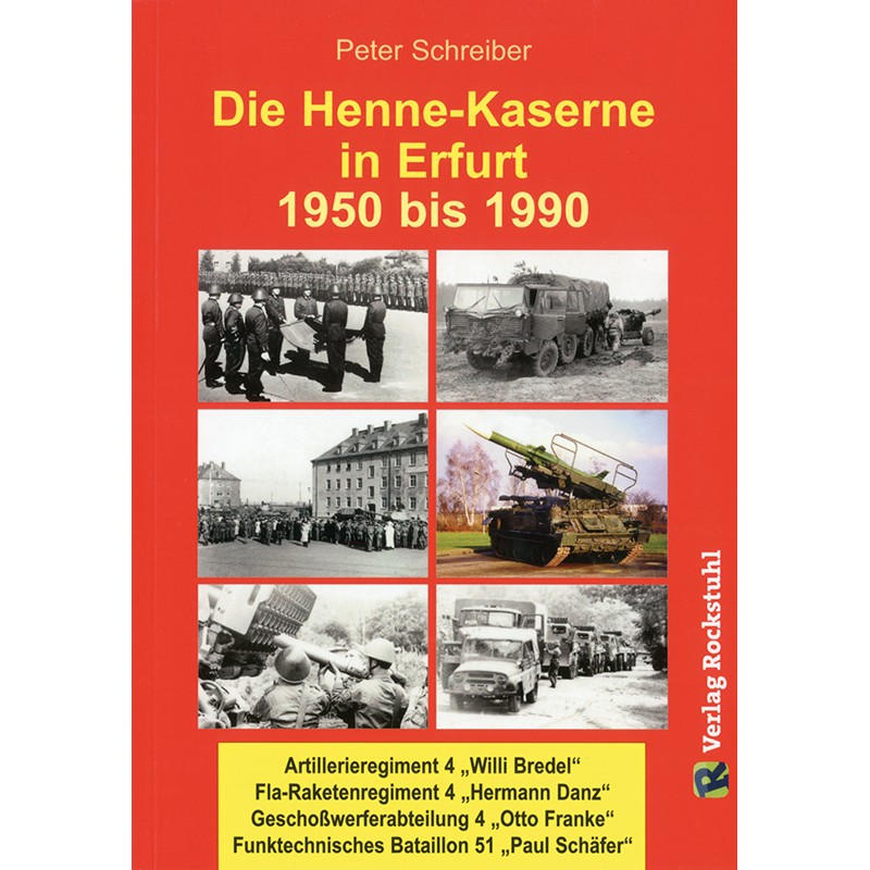 Die Henne-Kaserne in Erfurt 1950 bis 1990