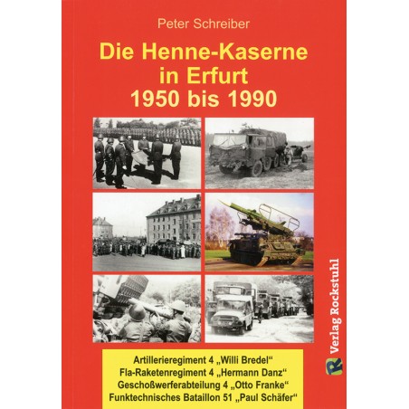 Die Henne-Kaserne in Erfurt 1950 bis 1990