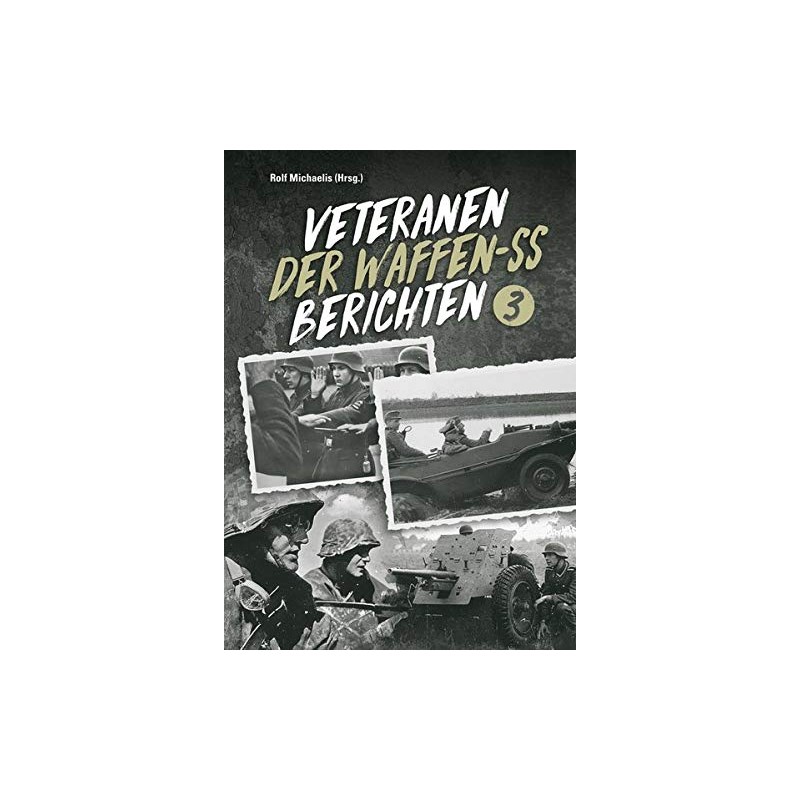 Veteranen der Waffen-SS berichten