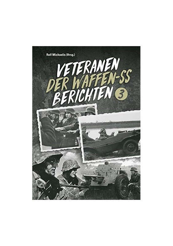 Veteranen der Waffen-SS berichten