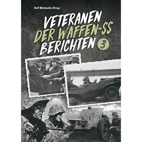 Veteranen der Waffen-SS berichten
