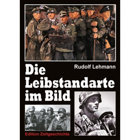 Die Leibstandarte im Bild