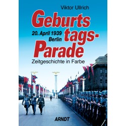 Geburtstagsparade. Berlin 20. April 1939