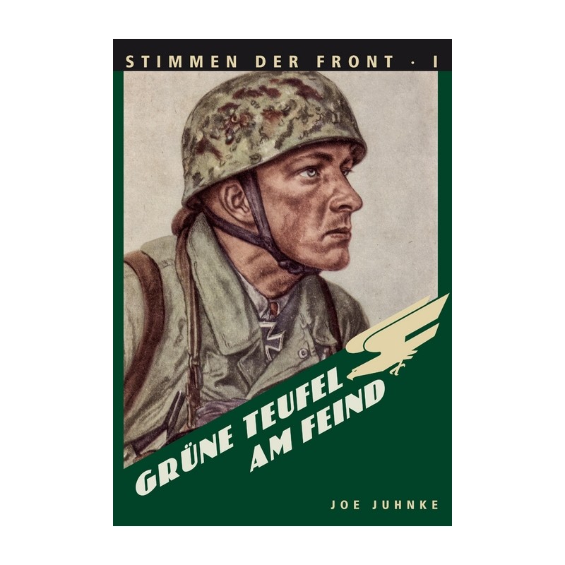Juhnke, Grüne Teufel am Feind (Stimmen der Front Band 1)