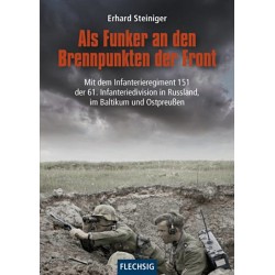 Als Funker an den Brennpunkten der Front