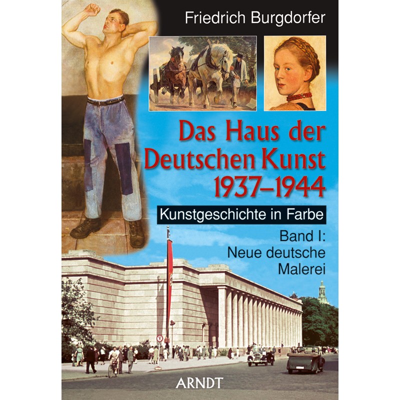 Das Haus der Deutschen Kunst 1937-1944