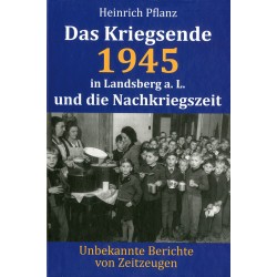 Das Kriegsende 1945 in Landsberg a. L. und die Nachkriegszeit