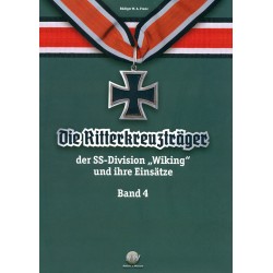 Die Ritterkreuzträger d. SS-Div. "Wiking" u. ihre Einsätze