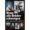 Wenn alle Brüder schweigen