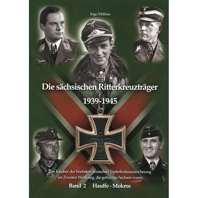 Die sächsischen Ritterkreuzträger 1939-1945