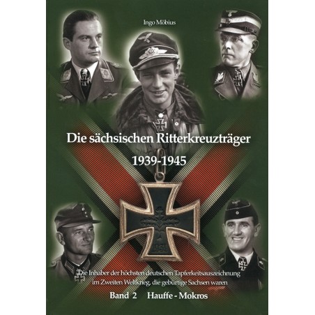 Die sächsischen Ritterkreuzträger 1939-1945