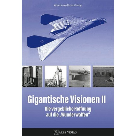 Gigantische Visionen II