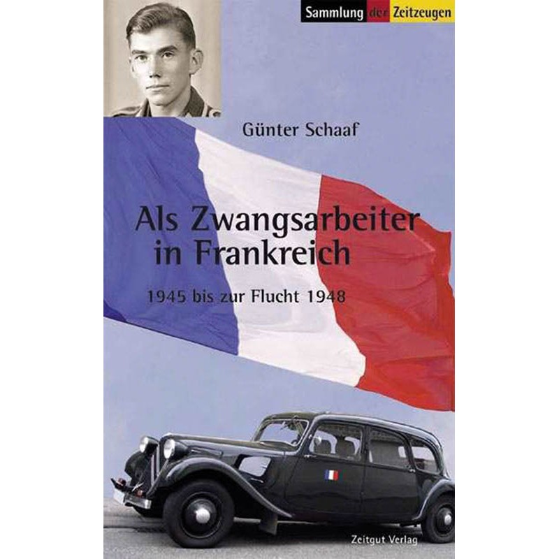 Als Zwangsarbeiter in Frankreich