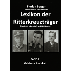 Lexikon der Ritterkreuzträger; Band 2: Gablenz-Juschkat