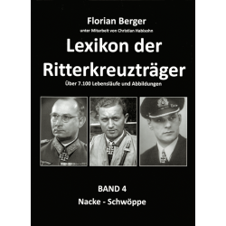 Lexikon der Ritterkreuzträger, Band 4: Nacke-Schwöppe