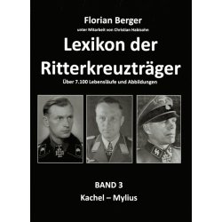 Lexikon der Ritterkreuzträger, Band 3: Kachel-Mylius
