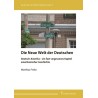 Die Neue Welt der Deutschen