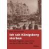 Ich sah Königsberg sterben