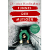 Tunnel der Mutigen