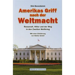 Amerikas Griff nach der Weltmacht