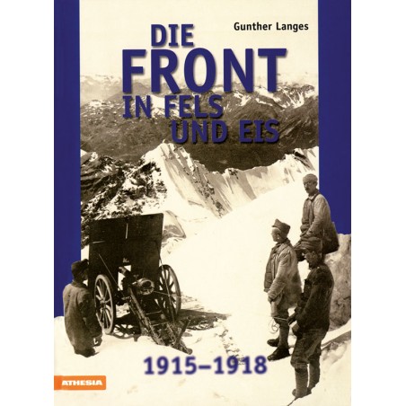 Die Front in Fels und Eis
