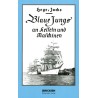 Blaue Jungs an Kesseln und Maschinen