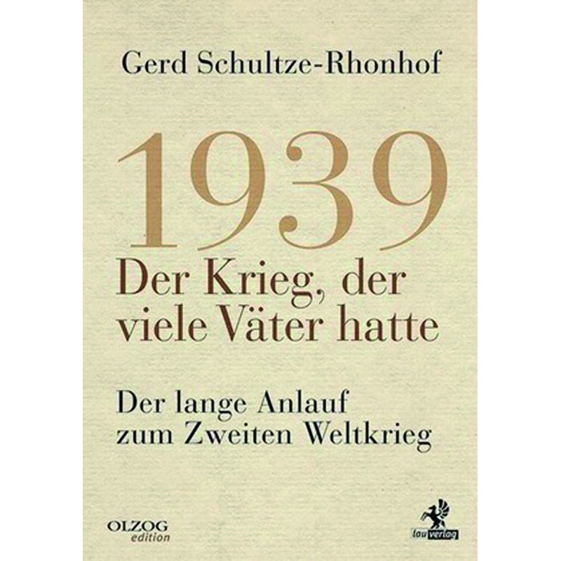 1939 - Der Krieg, der viele Väter hatte